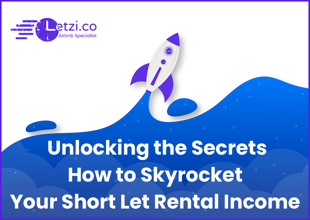 Secrets to Skyrocket Short Let Rental Income