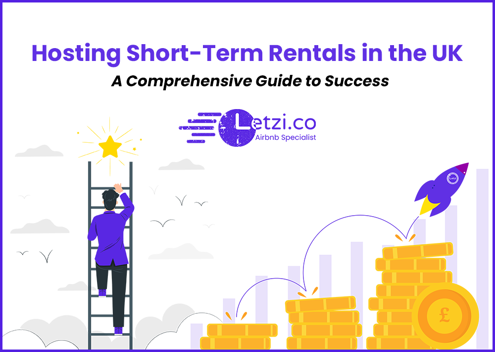 hosting short-term rentals in the UK - a comprehensive guide to success