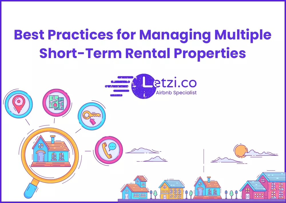 Best Practices for Managing Multiple Short-Term Rental Properties